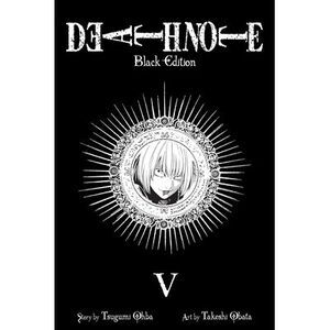 Death Note Black Edition, Vol. 5 -- Tsugumi Ohba